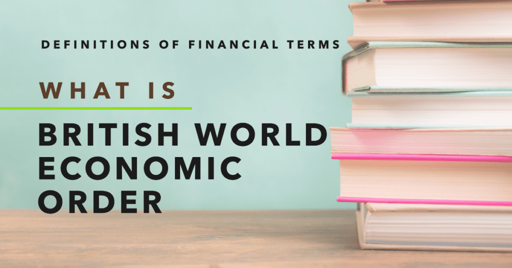 British World Economic Order